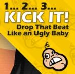 Obal-1... 2... 3... KICK IT! (Drop That Beat Like an Ugly Baby)