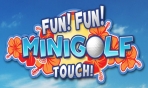Obal-Fun! Fun! Minigolf TOUCH!