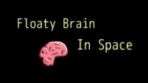 Obal-Floaty Brain In Space
