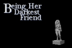 Obal-Being Her Darkest Friend