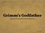 Grimms Godfather