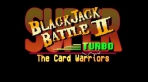 Super Blackjack Battle II Turbo: The Card Warriors