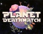 Planet Deathmatch