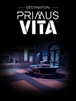 Destination Primus Vita