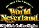 Obal-World Neverland: Daily Life in the Elnea Kingdom