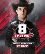 Obal-8 To Glory - The Official Game of the PBR