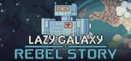 Obal-Lazy Galaxy: Rebel Story