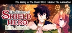 Obal-The Rising of the Shield Hero : Relive The Animation