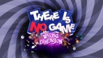 Obal-There Is No Game: Wrong dimension