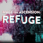 Mage the Ascension: Refuge