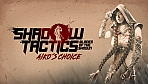 Obal-Shadow Tactics: Blades of the Shogun - Aikos Choice