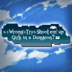 Is it Wrong to Try to Shoot em up Girls in a Dungeon?